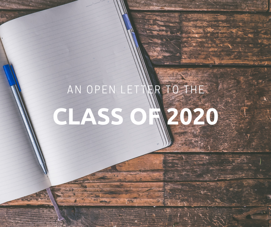 An Open Letter to the Class of 2020 – Thoughts Of A Sore Thumb